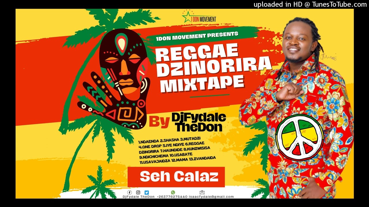 Reggae Dzinorira Official Mixtape By DjFydale TheDon [Seh Calaz 2023]