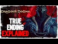 Dragons dogma 2 true ending explained