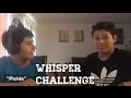 The Whisper Challenge!!! ft: jeysonthekiller