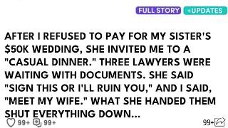 After I Refused To Pay For My Sister’s $50k Wedding, She Ambushed Me With 3 Lawyers. She Didn't Know