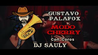 Gustavo Palafox - Modo Cherry (Con Coros) Version Karaoke Cover