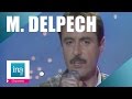 Michel delpech loin dici  archive ina