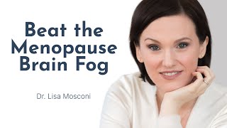 Beat the Menopause Brain Fog