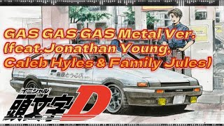 GAS GAS GAS Metal Ver. 10min 【10分耐久】(feat.Jonathan Young,Caleb Hyles & Family Jules)