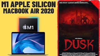 Dusk  M1 Apple Silicon  Macbook Air 2020