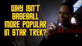 Why Isnt Baseball More Popular In Star Trek?