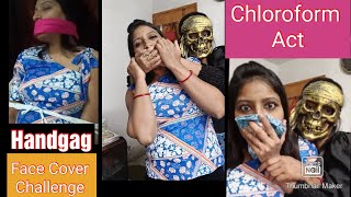 Chloroform Actsocial Awarenesshandgagface Cover Challengeescape Challengethe Tinas World