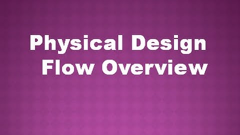 VLSI Physical Design Flow Overview