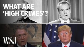 Trump Impeachment Probe: What Are ‘High Crimes and Misdemeanors’? | WSJ