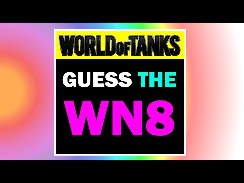 I ►HATE◄ this Tank - Guess the WN8 of the WoT Replay #30