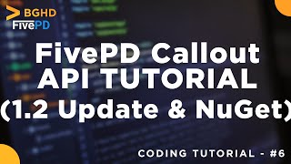 FivePD Callout API | Using NuGet & Updating to FivePD 1.2 - Coding Tutorial #6