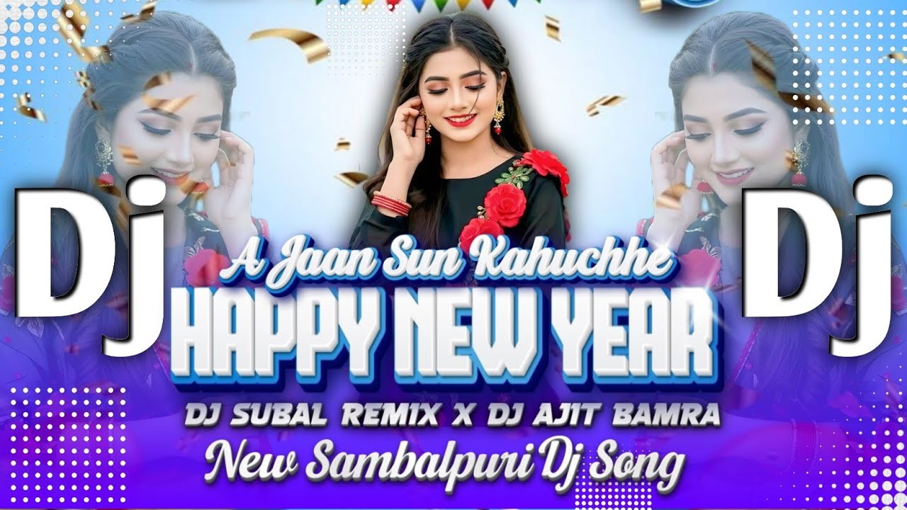A Jaan Sun Kahuchhe Lo Happy New Year || New Year Special Sambalpuri Dj Song 2026 || Dj Subal Remix 
