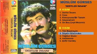 Müslüm Gürses - Düştün Gözümden