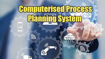 Computerized Process Planning System Lecture 1 by Prof Vijayakumar H B