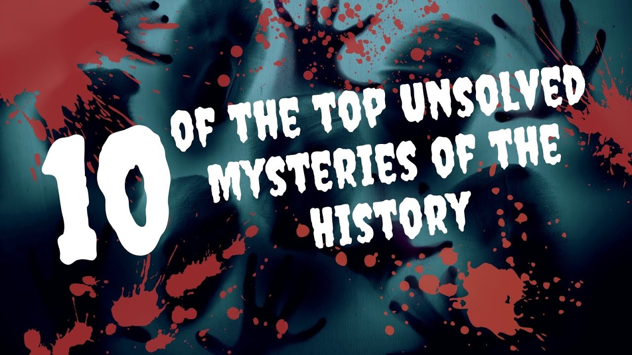 Top 10 Unsolved Mysteries of the History || Dynamic Treg - YouTube