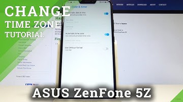 How to Set Up Date & Time on ASUS ZenFone 5Z - Set Up Time Zone