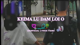 Video thumbnail of "Lungset hi ipi hi a || Keima lu dam loi o |Latest Thadou-kuki Song ,(2021) | Unofficial Lyrics Video"