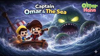 Captain Omar & The Sea 🏴‍☠️⛵🌊 | Islamic Series & Songs For Kids | Omar & Hana English