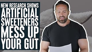 New Research Shows Artificial Sweeteners Mess Up Your Gut? | Educational Video | Biolayne