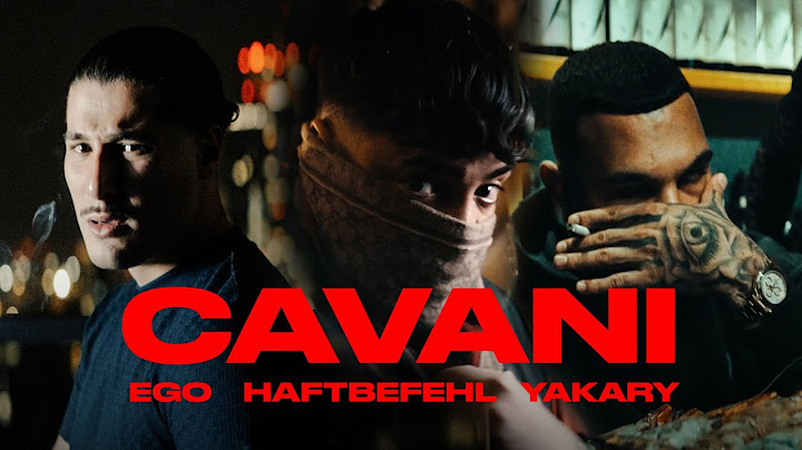 EGO x HAFTBEFEHL x YAKARY - CAVANI (Official Video)