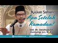 Kajian subuh apa setelah ramadan