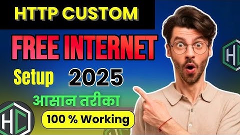 HTTP CUSTOM FREE INTERNET STEPS 2025 💯 WORKING