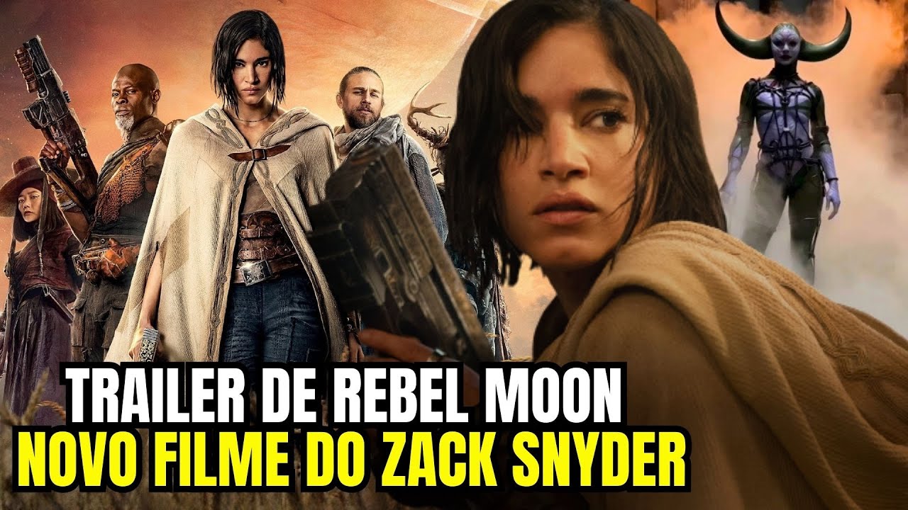 REBEL MOON: Análise Detalhada do Trailer, Novo épico de Zack Snyder