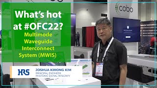 Hirose's Joshua Kihong Kim on Multimode Waveguide Interconnects