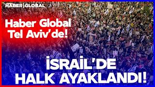 Tel Avivde Halk Ayaklandı Protestolar Başladı