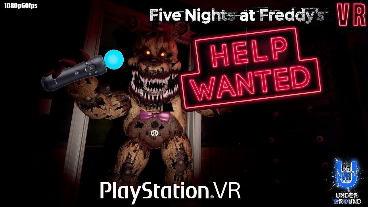 Five Nights At Freddy's PSVR: HELP WANTED (1080p60fps)