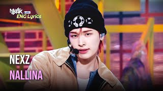 NEXZ (넥스지) - NALLINA [Lyrics] | KBS WORLD TV 241122 - YouTube