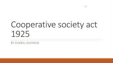 cooperative society act 1925, - a brief Introduction- |ASSISTANT REGISTRAR|