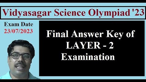 #VSO56, 2023 Layer 2, Final Answer Keys, Vidyasagar Science Olympiad 2023