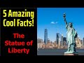 5 Fascinating Facts About The Statue of Liberty