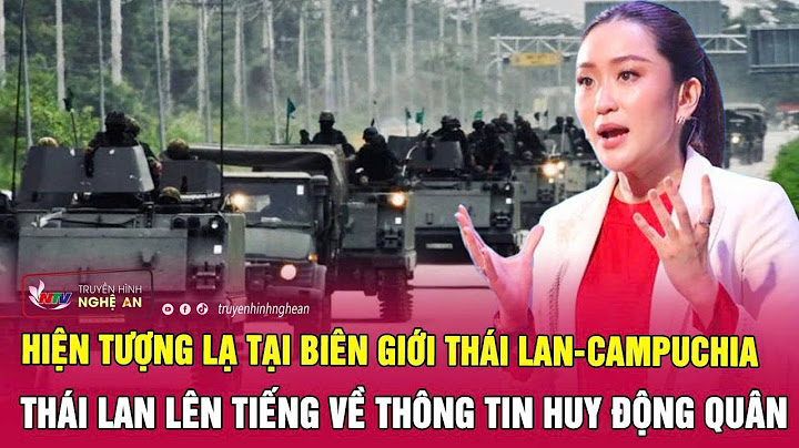 Hiện tượng lạ tại biên giới Thái Lan-Campuchia; Thái Lan lên tiếng về thông tin huy động quân