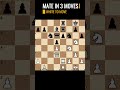 Can You Find White’s Checkmate in 3 Moves? 🎯 #chessgame #shortvideo #trending