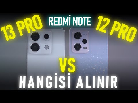 Büyük KAPIŞMA !! - Redmi Note 13 Pro Vs Redmi Note 12 Pro 5G Karşılaştırma ?