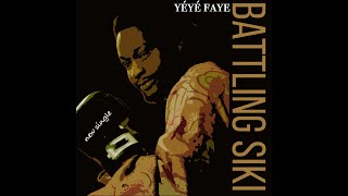 Yéyé Faye - Battling Siki