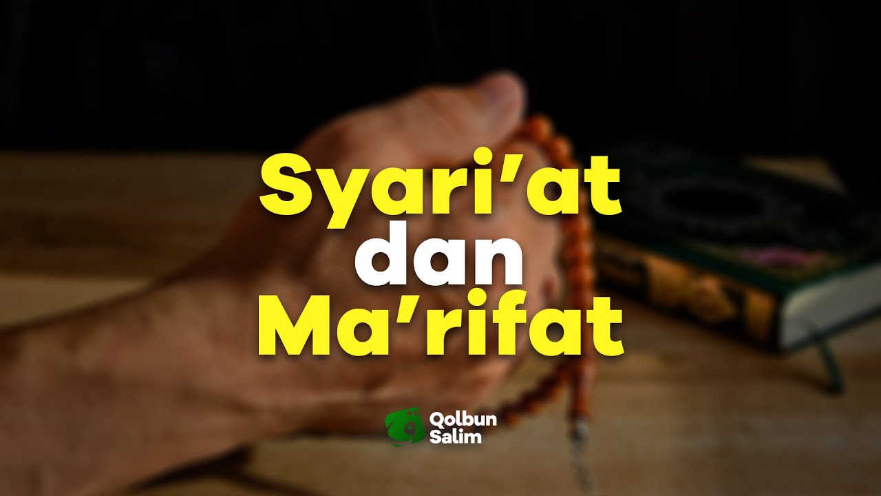 Ma R Rifat Syari'at dan Ma'rifat // Ceramah Pendek #153 - YouTube