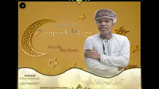 #qaswida_mpya_Tumpende_mtume_zctv_aqaz.  Abkhelef _Tumpende mtume_official audio