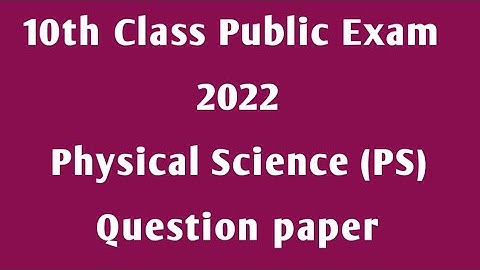 public exam question paper 2022|10th class public exam 2022 Question Paper physics|10th Physics imp