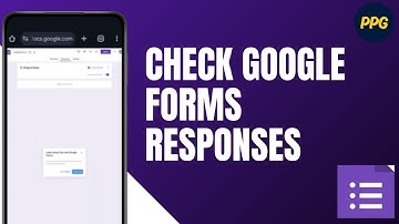 How To Check Google Forms Responses on Phone ?
