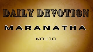 MARANATHA DAILY DEVOTION EGW
