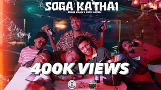 Zubir Khan & Kidd Hachu - Soga Kathai