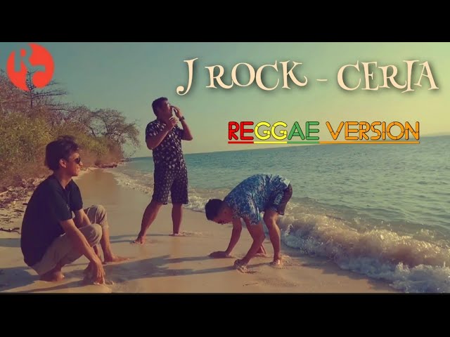 J-Rocks - Ceria (Reggae Version) class=
