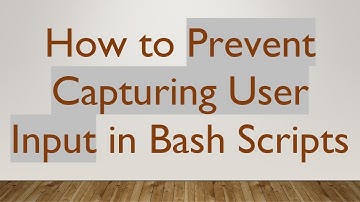 How to Prevent Capturing User Input in Bash Scripts