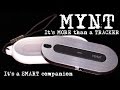 MYNT - Not just a TRACKER - unboxing and first look