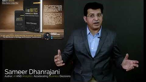 AI & Analytics Accelerating Business Decisions   book video  Sameer Dhanrajani