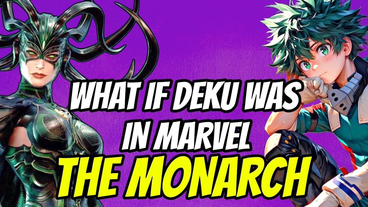 What if Deku was in Marvel | The Monarch | Part 1