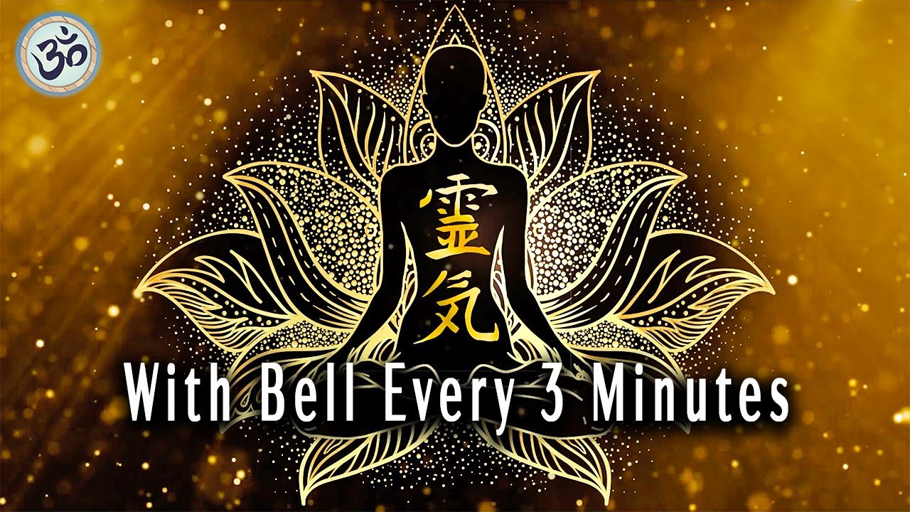 Reiki Music, Emotional & Physical Healing Music, With Bell Every 3 Minutes, Meditation Music
